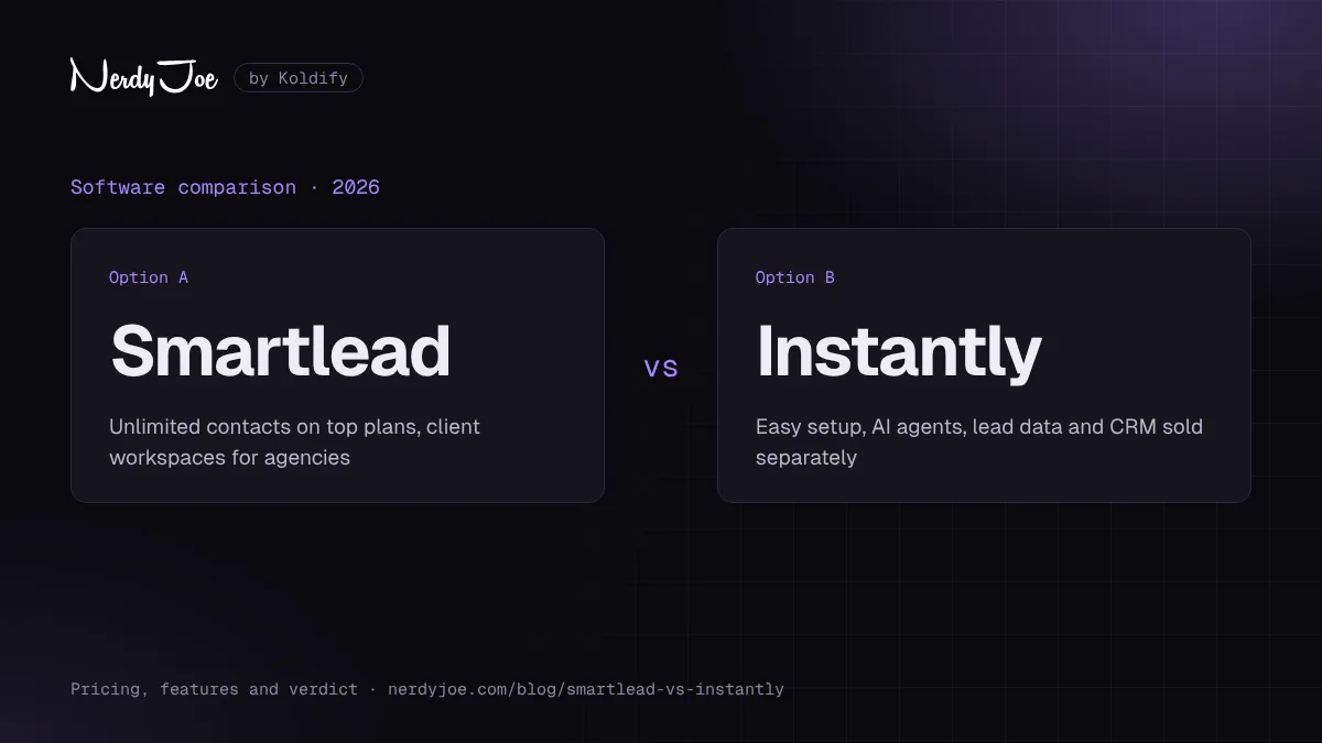 Smartlead vs Instantly 2026 comparison by Nerdy Joe: pricing, features and verdict
