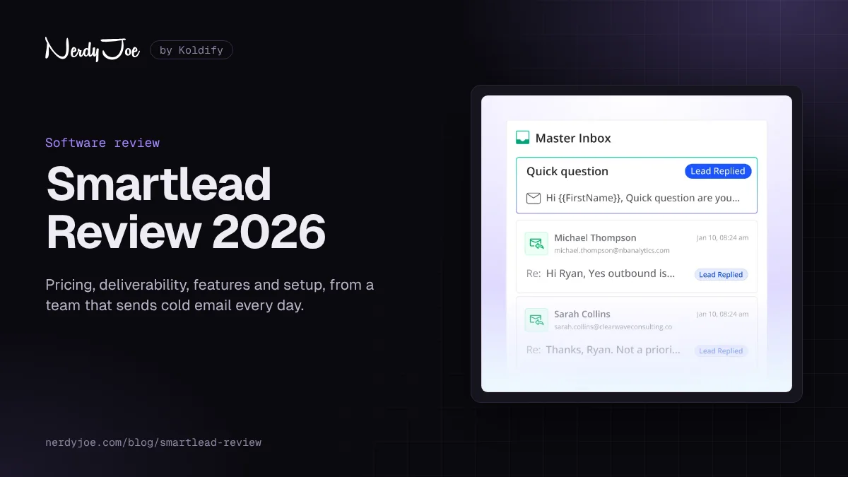 Smartlead review 2026 by Nerdy Joe, written by a team that sends cold email daily