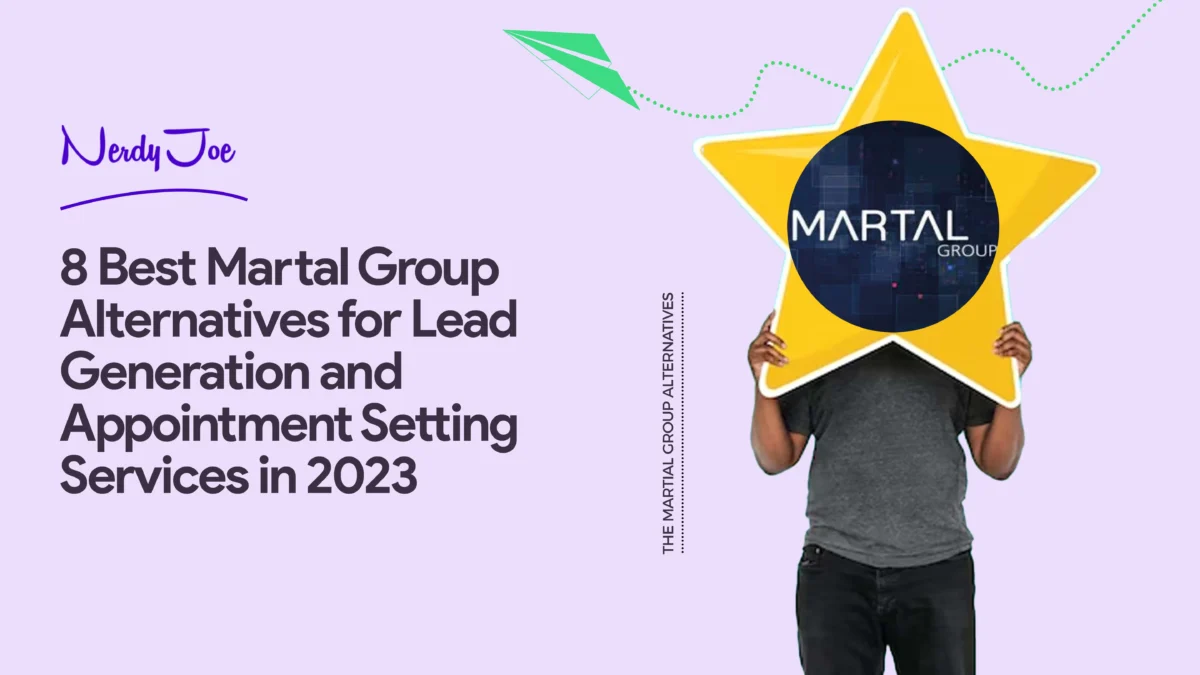 8 Best Martal Group Alternatives for Lead Generation and Appointment Setting Services in 2023