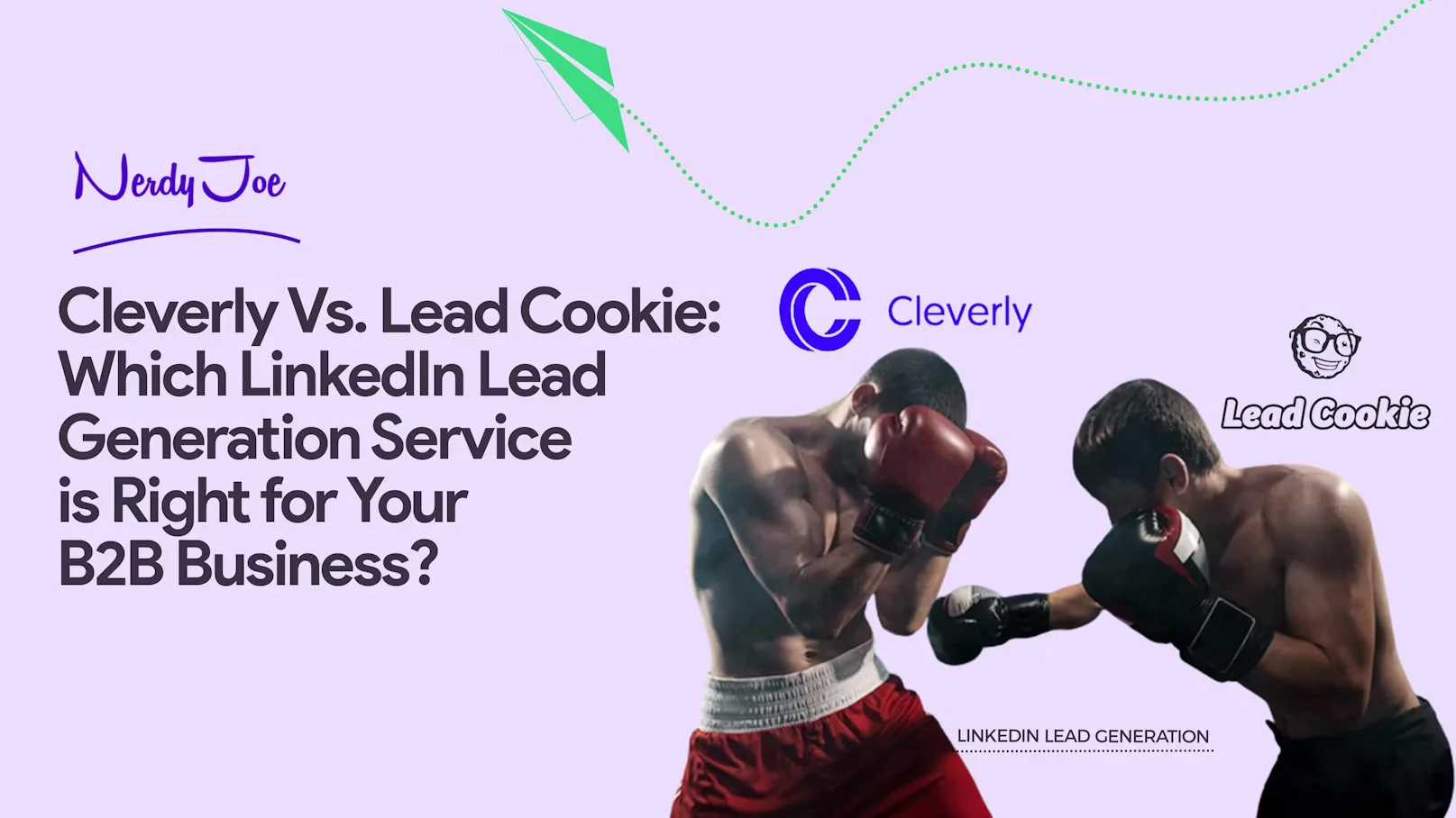 Cleverly Vs Lead Cookie: Which LinkedIn Lead Gen Service is Best?